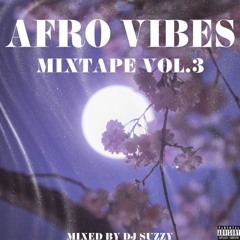 AFRO VIBES MIXTAPE VOL.3