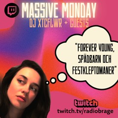 Massive Monday + Anders - "Forever young, spädbarn och festkleptomaner"