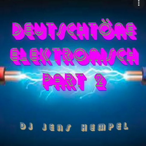 #2 DEUTSCHTÖNE - SPEZIAL - ELEKTRONISCH Part2