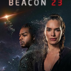 Beacon 23: Season 1 Episode 7 | [FuLLEpisode] -9fsG15zX