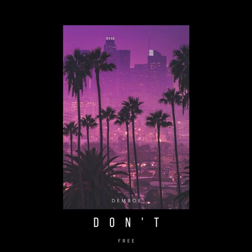 Dermboe - Don't (Mastered)