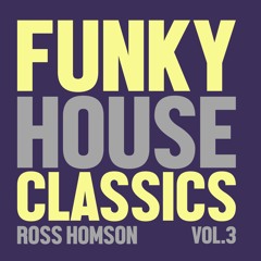 Funky House Classics Vol 3