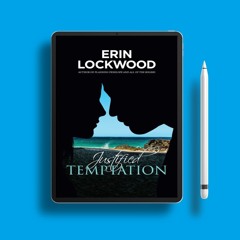 Justified Temptation by Erin Lockwood. Costless Read [PDF]
