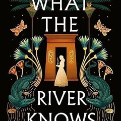 Free AudioBook What the River Knows by Isabel Ibañez 🎧 Listen Online