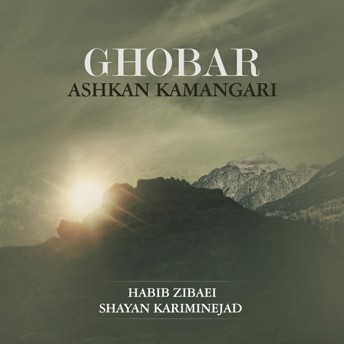 Ashkan Kamangari - Ghobar