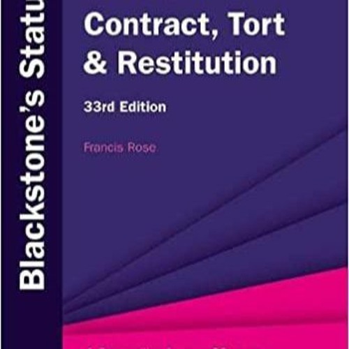Stream [Download PDF] Blackstone's Statutes on Contract, Tort