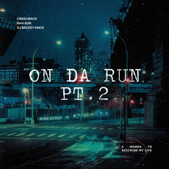 On Da Run Pt. 2