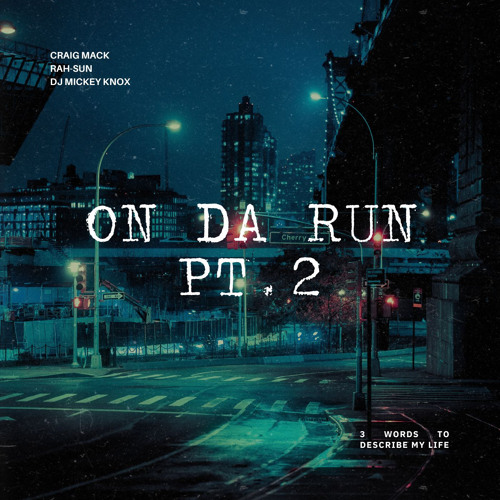 On Da Run Pt. 2