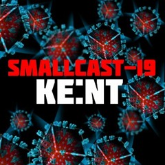 Smallcast-19 27. KE:NT