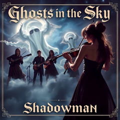 Ghosts In The Sky