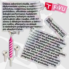 Diplomantstvo FaVU 2024 č.1 podcast o výstavě s kurátorkami Kateřinou Olivovou a Barborou Trnkovou