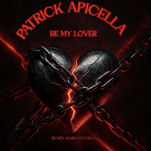 BE MY LOVER PATRICK APICELLA (REMIX)