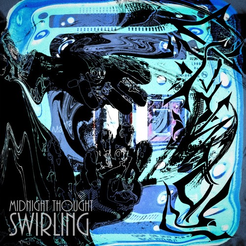 Midnight Thought Swirling