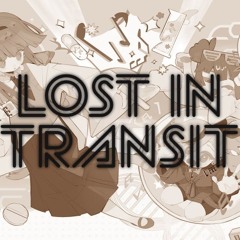 Lost in Transit