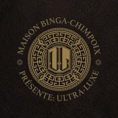 Sam Binga & Chimpo - Ultra Luxe