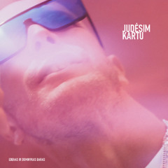 Edenas ir Dominykas Baras - Judėsim kartu