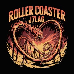 J7LAG - Roller Coaster (FREE DL)