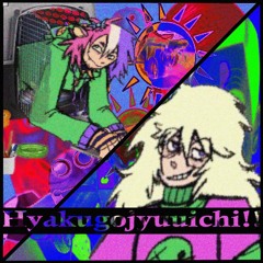 Hyakugojyuuichi!! (Remix) (ft. halfacetonez)