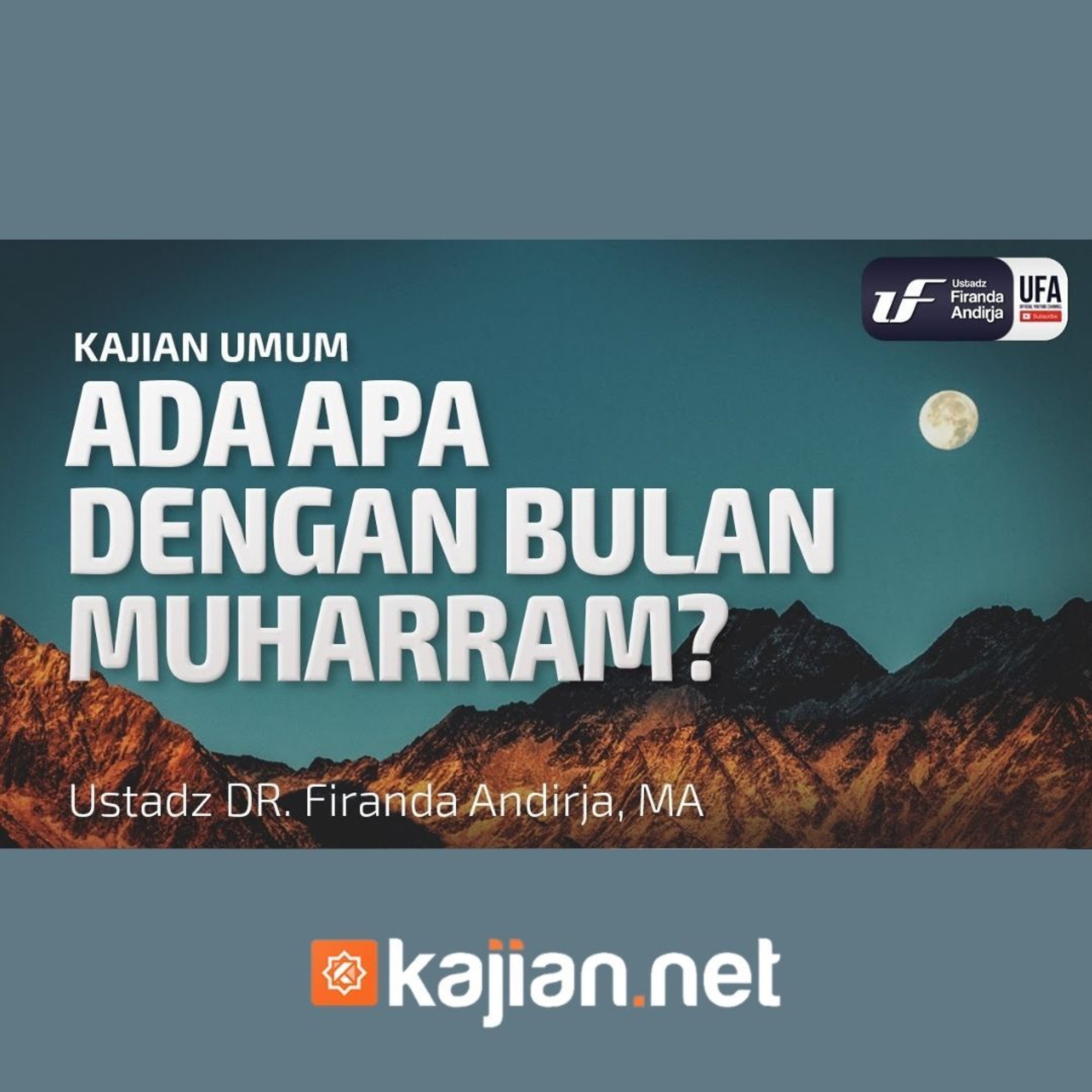 Ada Apa dengan Bulan Muharram - Ustadz Dr. Firanda Andirja, M.A. episode artwork