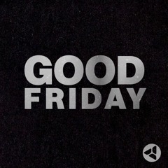 Good Friday: It Is Done