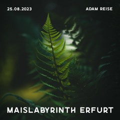 Opening Set @ Maislabyrinth Erfurt 2023