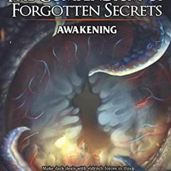 Access PDF 📃 The Compendium of Forgotten Secrets: Awakening by  William Hudson King,