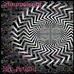Glitch - Scorzatek