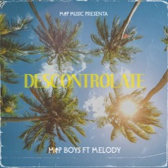Descontrólate (feat. Melody)