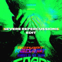 Redapt -  VOICES IN MY HEAD (Severe Repercussions Edit) [FREE DL]
