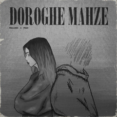 Doroghe Mahze (Feat. Pidar)