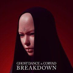 Ghost Dance, Corvad - Breakdown [Premiere | CSM005]