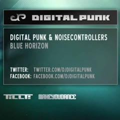 Digital Punk ft. Noisecontrollers - Blue Horizon