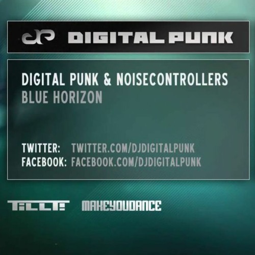 Digital Punk ft. Noisecontrollers - Blue Horizon