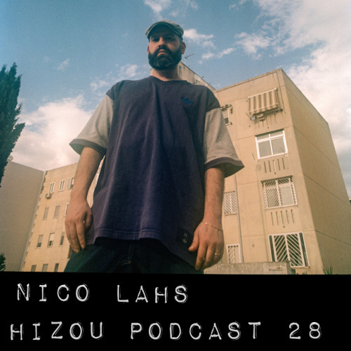 Hizou Podcast 28 # Nico Lahs