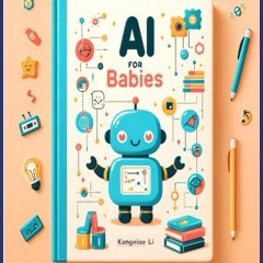[ebook] read pdf 📖 AI for babies: a colorful and easy-to-understand artificial intelligence introd