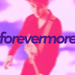 Forevermore