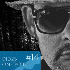 DJD2B - ONE POINT #14