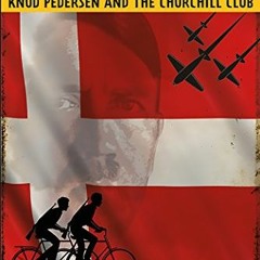 [PDF] Read The Boys Who Challenged Hitler: Knud Pedersen and the Churchill Club (Bccb Blue Ribbon No