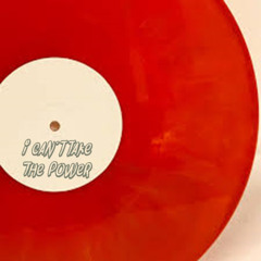 I Can't Take The Power