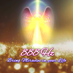 888 Hz  Unexpected Reward Bring Financial Prosperity