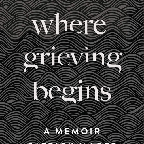 PDF_ Where Grieving Begins: Building Bridges after the Brighton Bomb - A Memoir