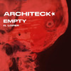 Download Video: EMPTY (by Architeck, ft. Loper)