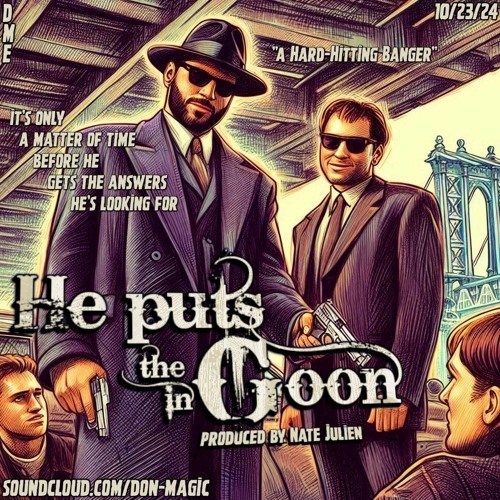 Stream He Puts The G In Goon by D.M.E | Listen online for free on ...