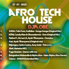 Afro House Tech Mix 27 January 2025 - DjMobe