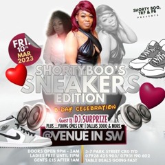 RAVIN FRIDAZE "SNEAKERS WEAR" SHORTY BOO B-DAY BASH
