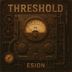 Esion -Threshold