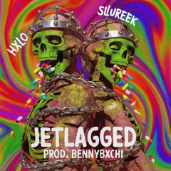 JetLagged ft Slurico Prod.BENNYBXCHI