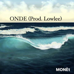 ONDE (prod. Lowlee)