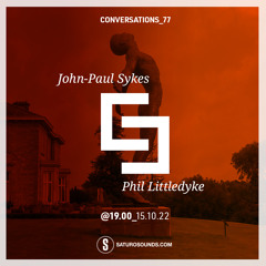 Conversations 77 JP Phil Littledyke