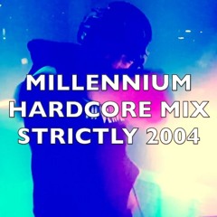 Millennium Hardcore | Strictly 2004 | Mix 351